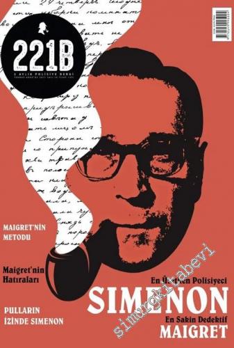 221B 2 Aylık Polisiye Dergisi - Dosya: Simenon; Maigret - Sayı: 10 Tem