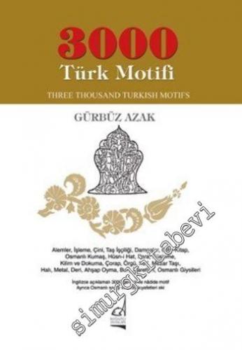 3000 Türk Motifi = Three Thousand Turkish Motifs