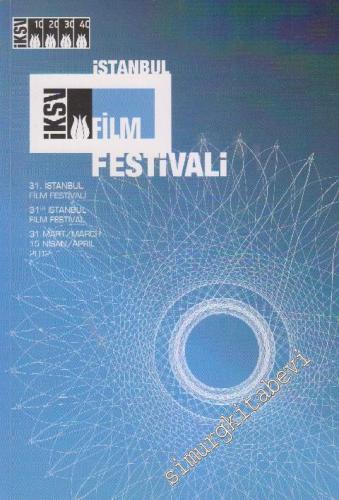 31. Uluslararası İstanbul Film Festivali = 31st Istanbul International
