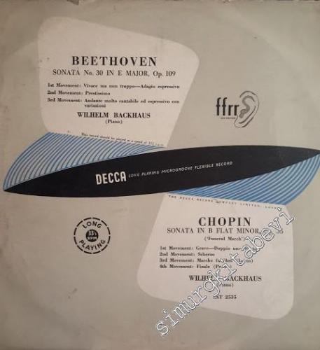 33 LP PLAK VINYL: Beethoven : Chopin : Wilhelm Backhaus - Sonata No.30