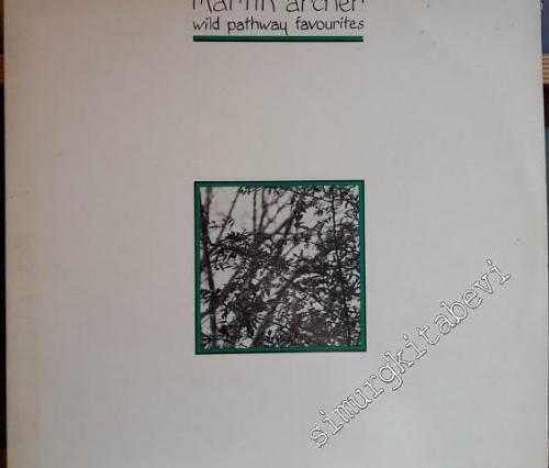33 LP PLAK VINYL: Martin Archer - Wild Pathway Favourites