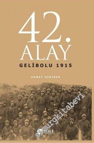 42. Alay: Gelibolu 1915