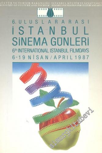 6. Uluslararası İstanbul Sinema Günleri = 6 th International Istanbul 