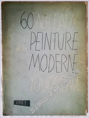60 Tableaux Peinture de la Moderne Yugoslave - 1953