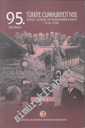 95.Yılında Türkiye Cumhuriyeti'nde Siyasi Sosyal ve Ekonomik Hayat (19