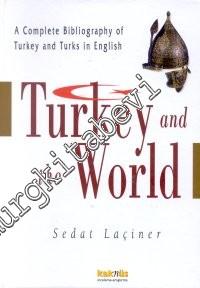 A Complete Bibliography of Turkey and Turks in English Turkey and the 