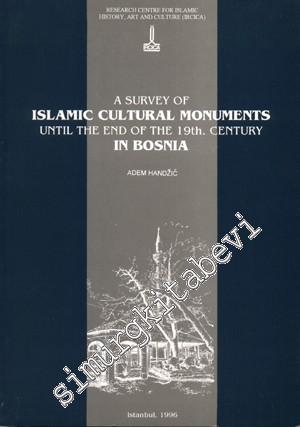 A Survey Islamic Cultural Monuments Until the End of the 19 th. Centur