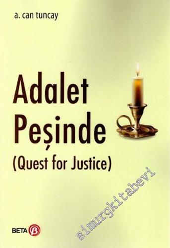 Adalet Peşinde = Quest for Justice