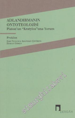 Adlandırmanın Ontoteolojisi: Platon'un "Kratylos"una Yorum