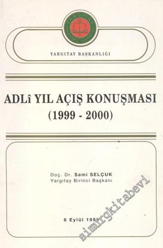 Adli Yıl Açılış Konuşması 1999 - 2000