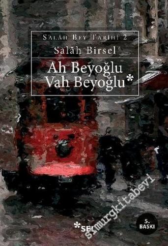 Ah Beyoğlu Vah Beyoğlu - Salah Bey Tarihi 2