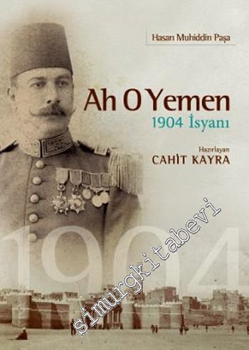Ah O Yemen : 1904 İsyanı