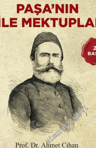 Ahmet Cevdet Paşa'nın Aile Mektupları - Sayesiz ve Sermayesiz Bir Paşa