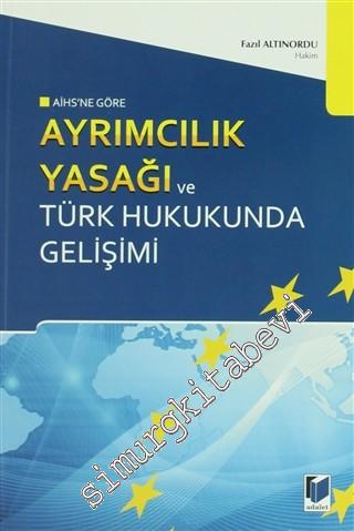 AİHS'ne Göre Ayrımcılık Yasağı ve Türk Hukukunda Gelişimi
