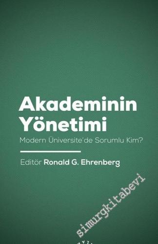 Akademinin Yönetimi : Modern Üniversite'de Sorunlu Kim