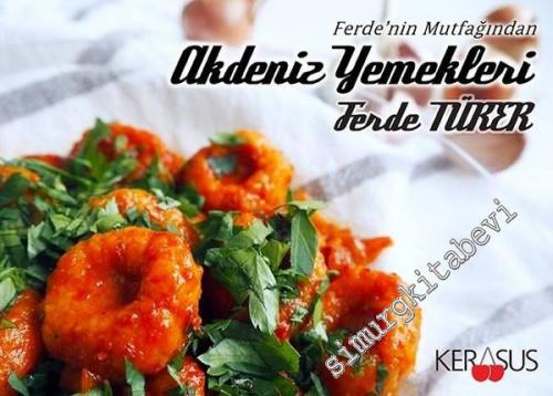 Akdeniz Yemekleri - Ferde'nin Mutfağından