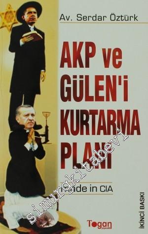 AKP ve Gülen'i Kurtarma Planı: Made in CIA