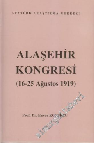 Alaşehir Kongresi (16 - 25 Ağustos 1919)