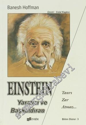 Albert Einstein: Yaratıcı ve Başkaldıran