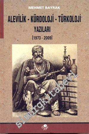 Alevilik - Kürdoloji - Türkoloji Yazıları (1973 - 2009)