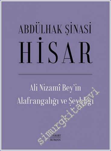 Ali Nizami Bey'in Alafrangalığı ve Şeyhliği CİLTLİ - 2022