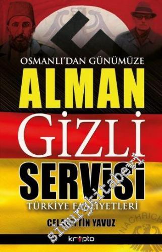 Alman Gizli Servisi: Osmanlı'dan Günümüze