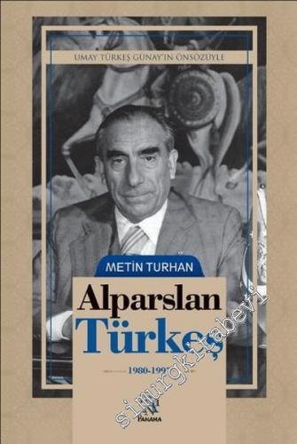 Alparslan Türkeş 1980 - 1997