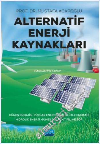 Alternatif Enerji Kaynakları: Güneş Enerjisi, Rüzgar Enerjisi, Biyoküt
