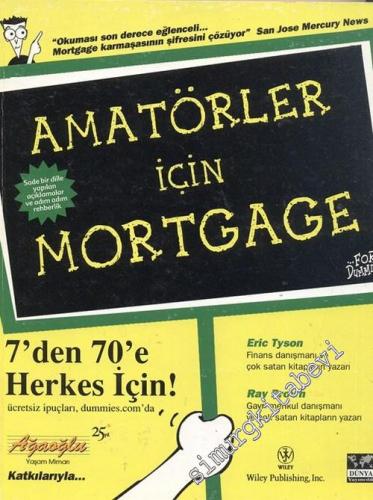 Amatörler İçin Mortgage: 7'den 70'e Herkes İçin