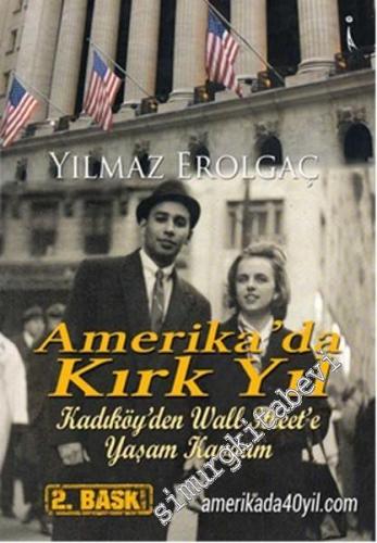 Amerika'da Kırk Yıl: Kadıköy'den Wall Street'e Yaşam Kavgam