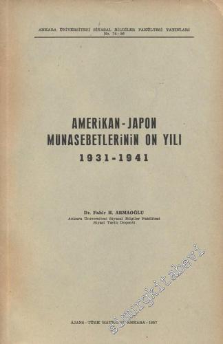 Amerikan Japon Münasebetlerinin On Yılı 1931 - 1941