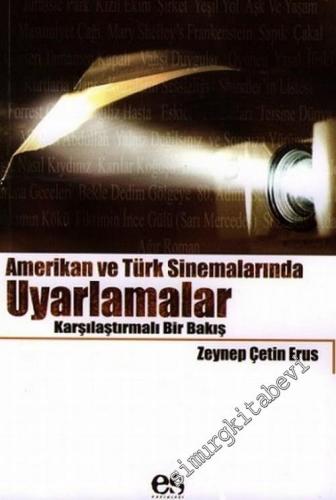 Amerikan ve Türk Sinemalarında Uyarlamalar - Karşılaştırmalı Bir Bakış