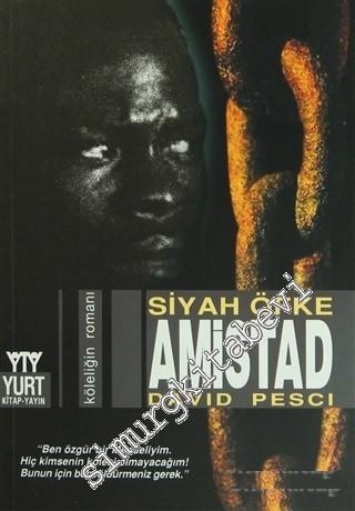 Amistad: Siyah Öfke - Köleliğin Roman
