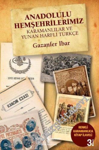 Anadolulu Hemşehrilerimiz Karamanlılar ve Yunan Harfli Türkçe