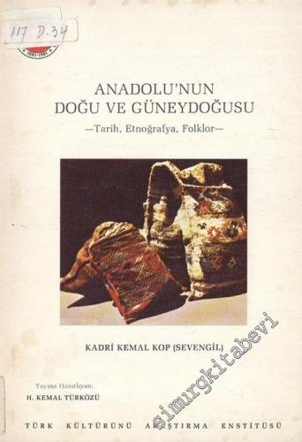 Anadolunun Doğu ve Güneydoğusu: Tarih, Etnoğrafya, Folklor
