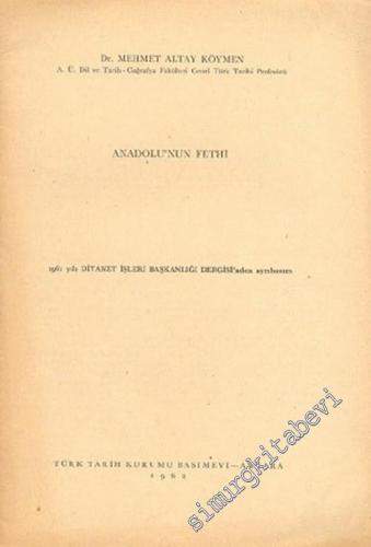 Anadolu'nun Fethi ( Diyanet İşleri Başkanlığı Dergisi'nden (1961) Ayrı