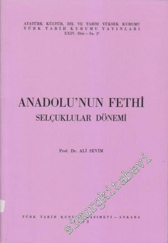 Anadolu'nun Fethi: Selçuklular Dönemi