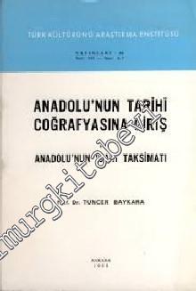 Anadolu'nun Tarihi Coğrafyasına Giriş 1: Anadolu'nun İdari Taksimatı