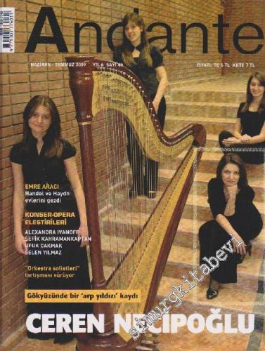 Andante Türkiye'nin Klasik Müzik Dergisi - Sayı: 40 Yıl: 6 Haziran - T
