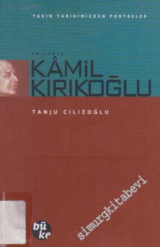 Anılarla Kamil Kırıkoğlu