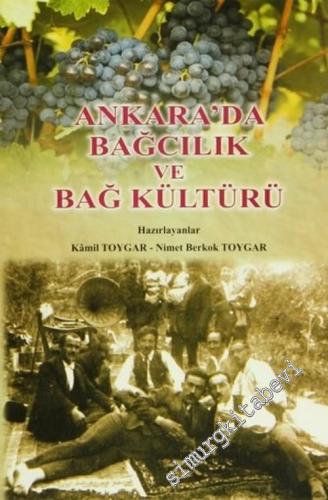Ankara'da Bağcılık ve Bağ Kültürü
