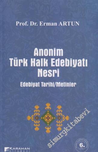 Anonim Türk Halk Edebiyatı Nesri: Edebiyat Tarihi-Metinler
