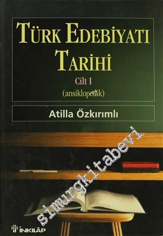 Ansiklopedik Türk Edebiyatı Tarihi Cilt 1