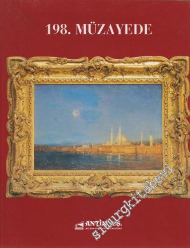 Antik A.Ş. 198.Müzayede: Osmanlı Eserleri, Değerli Antika ve Tablolar 