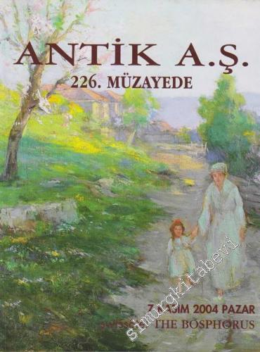 Antik AŞ 226. Müzayede Kataloğu: Değerli Tablolar ve Osmanlı Eserleri 