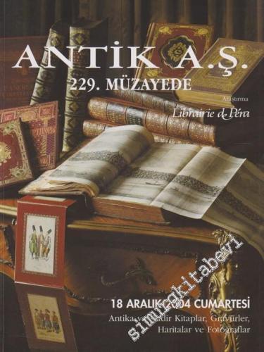 Antik AŞ 229. Müzayede Kataloğu: Antika ve Nadir Kitaplar, Gravürler, 