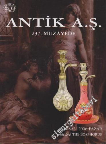 Antik AŞ 237. Müzayede Kataloğu: Değerli Tablolar ve Osmanlı Eserleri 