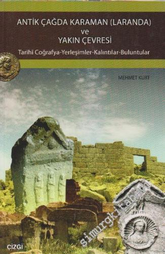 Antik Çağda Karaman ( Laranda ) ve Yakın Çevresi: Tarihi Coğrafya, Yer