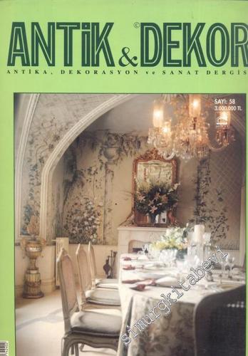 Antik Dekor - Antika Dekorasyon ve Sanat Dergisi - Sayı: 58 Nisan - Ma
