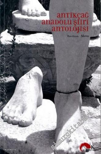 Antikçağ Anadolu Şiiri Antolojisi CİLTLİ